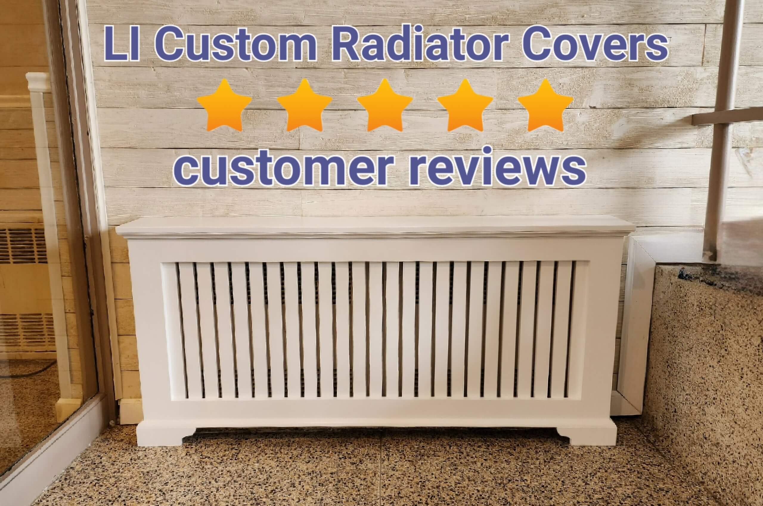 five star customer reviews for radiator covers